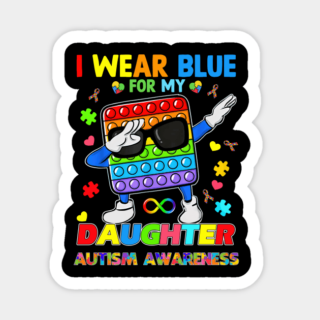 PopIt Dab I Wear Blue For My Daughter Autism Awareness Sticker by Brodrick Arlette Store